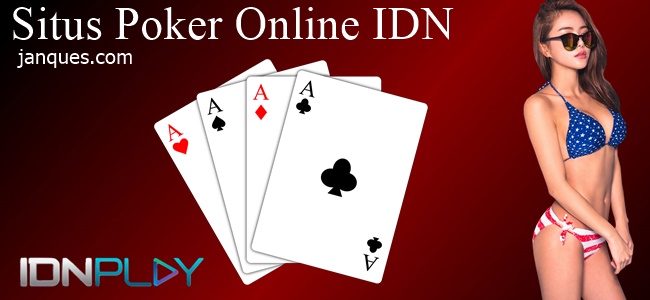 Situs Poker Online IDN Paling Bagus